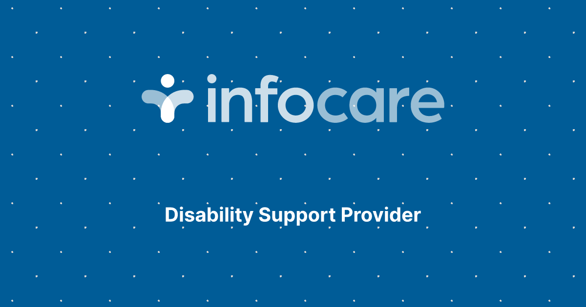 Disability Support Provider Infocare